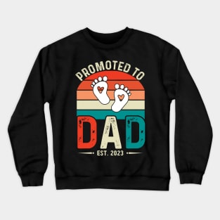 promoted to dad vintage since 2023 est 2023 Crewneck Sweatshirt